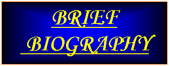 Text Box: BRIEF BIOGRAPHY