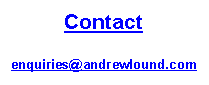 Text Box: Contact# enquiries@andrewlound.com