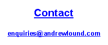 Text Box: Contact# enquiries@andrewlound.com